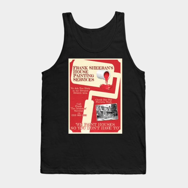 Frank Sheeran House Painter Design Tank Top by HellwoodOutfitters